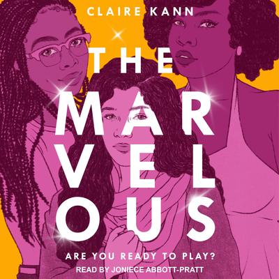 The Marvelous by Claire Kann audiobook