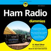Ham Radio For Dummies by  H. Ward Silver audiobook