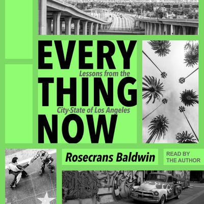 Everything Now by Rosecrans Baldwin audiobook