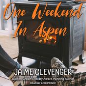 One Weekend in Aspen by  Jaime Clevenger audiobook