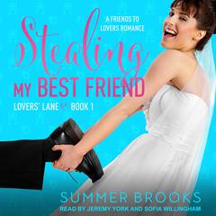 Stealing My Best Friend by Summer Brooks audiobook