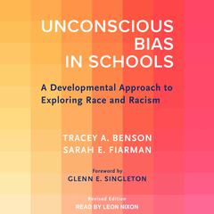 Unconscious Bias in Schools by Tracey A. Benson audiobook