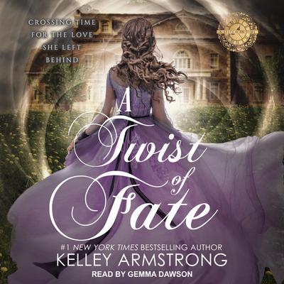 A Twist of Fate by Kelley Armstrong audiobook