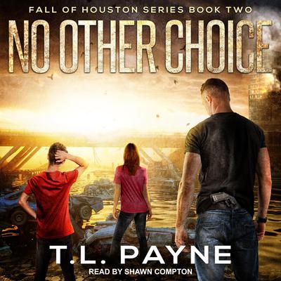 No Other Choice by T. L. Payne audiobook