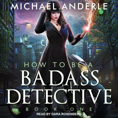 How To Be a Badass Detective by Michael Anderle audiobook