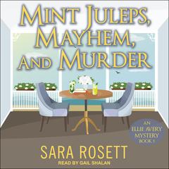 Mint Juleps, Mayhem, and Murder by Sara Rosett audiobook