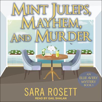 Mint Juleps, Mayhem, and Murder by Sara Rosett audiobook
