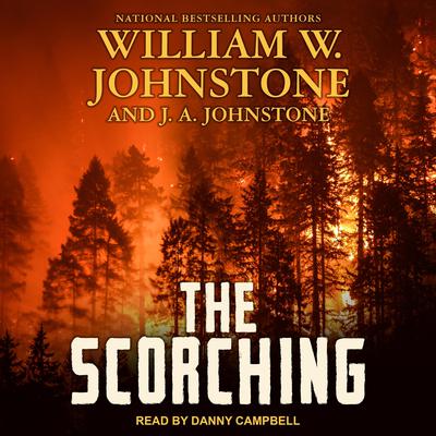 The Scorching by William W. Johnstone audiobook