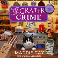 No Grater Crime by Maddie Day audiobook