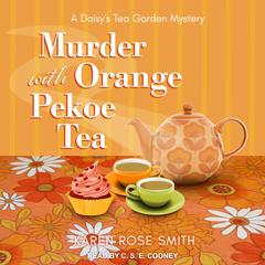Murder with Orange Pekoe Tea by Karen Rose Smith audiobook