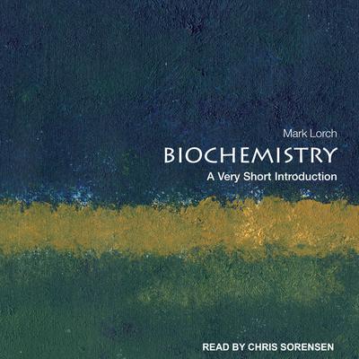 Biochemistry by Mark Lorch audiobook