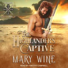 The Highlander's Captive by Mary Wine audiobook