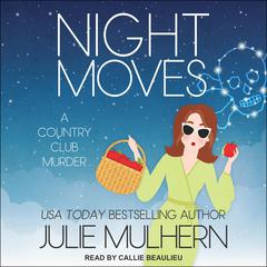 Night Moves by Julie Mulhern audiobook