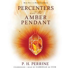 Percenters and the Amber Pendant by P. H. Perrine audiobook