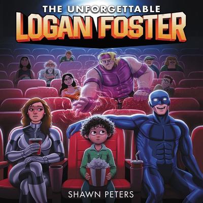 The Unforgettable Logan Foster #1 by Shawn Peters audiobook