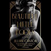 Beautiful Little Fools by  Jillian Cantor audiobook