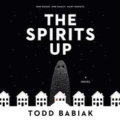 The Spirits Up by  Todd Babiak audiobook