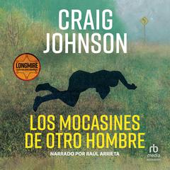 Los mocasines de otro hombre by Craig Johnson audiobook