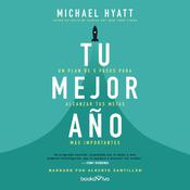 Tu mejor año (Your Best Year Ever) by  Michael Hyatt audiobook