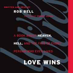 Love Wins by Rob Bell audiobook