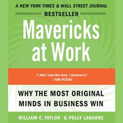 Mavericks at Work by William C. Taylor audiobook