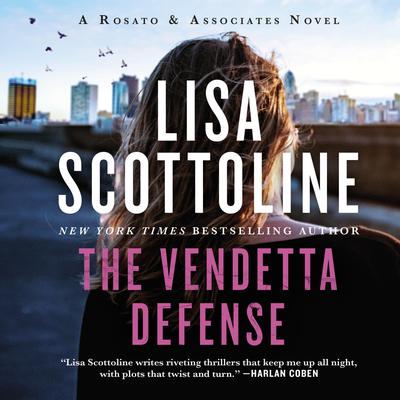 The Vendetta Defense by Lisa Scottoline audiobook