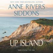 Up Island by  Anne Rivers Siddons audiobook