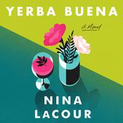 Yerba Buena by  Nina LaCour audiobook