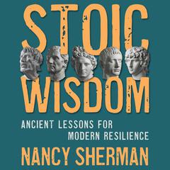 Stoic Wisdom by Nancy Sherman audiobook