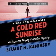 A Cold Red Sunrise by Stuart M. Kaminsky audiobook
