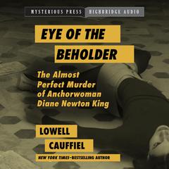 Eye of the Beholder by Lowell Cauffiel audiobook