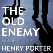 The Old Enemy by  Henry Porter audiobook