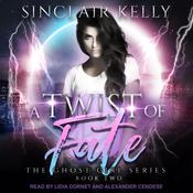 Twist of Fate by  Sinclair Kelly audiobook
