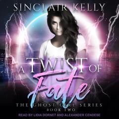 Twist of Fate by Sinclair Kelly audiobook