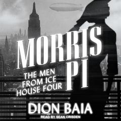 Morris PI by Dion Baia audiobook