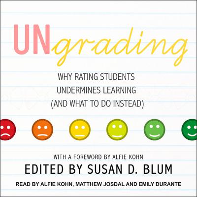 Ungrading by Susan D. Blum audiobook