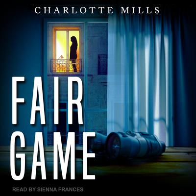 Fair Game by Charlotte Mills audiobook
