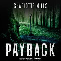 Payback by Charlotte Mills audiobook