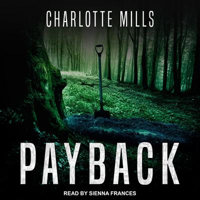 Payback by Charlotte Mills audiobook