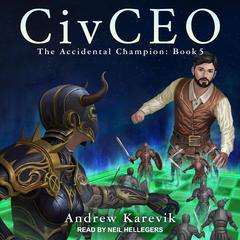 CivCEO 5 by Andrew Karevik audiobook