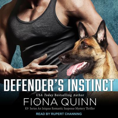 Defender's Instinct by Fiona Quinn audiobook