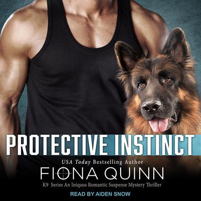 Protective Instinct by Fiona Quinn audiobook