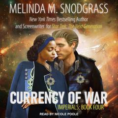 Currency of War by Melinda Snodgrass audiobook
