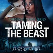 Taming the Beast by  Sedona Venez audiobook