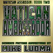 Vatican Ambassador by  Mike Luoma audiobook