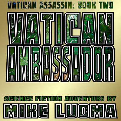 Vatican Ambassador by Mike Luoma audiobook