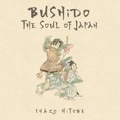 Bushido: The Soul of Japan by  Inazō Nitobe audiobook