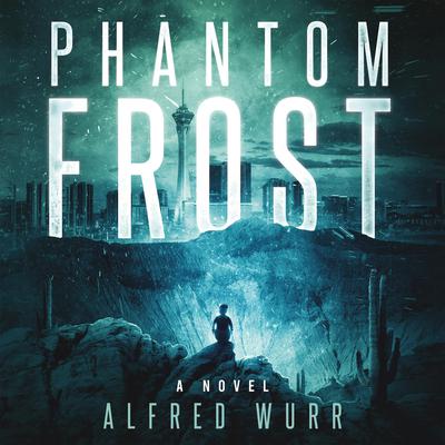 Phantom Frost by Alfred Wurr audiobook