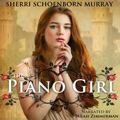 The Piano Girl by  Sherri Schoenborn Murray audiobook