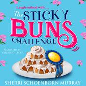 The Sticky Buns Challenge by  Sherri Schoenborn Murray audiobook